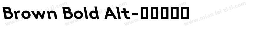 Brown Bold Alt字体转换